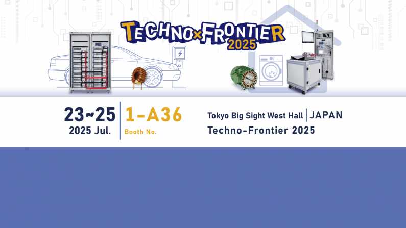 We sincerely invite you to visit TECHNO-FRONTIER 2025